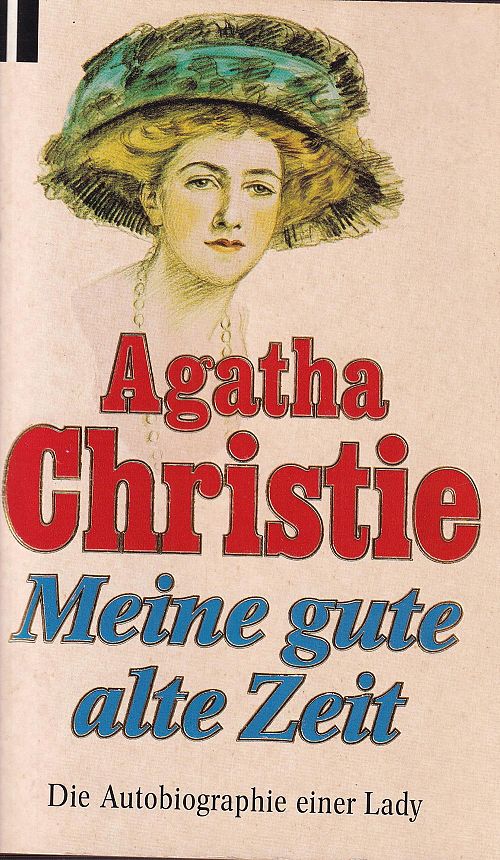 Meine gute alte Zeit. Die Autobiographie einer Lady