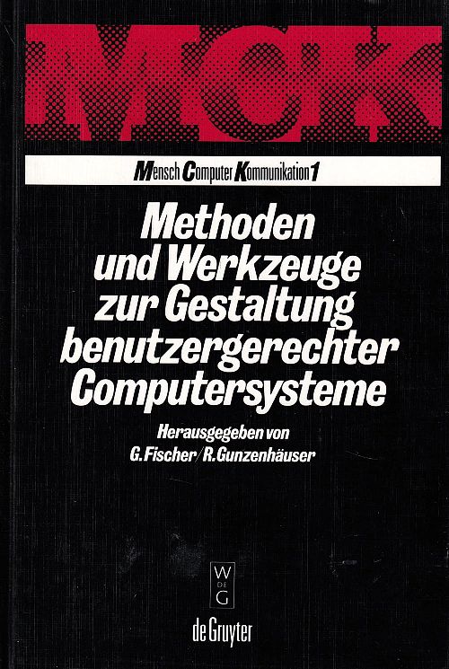 Methoden und Werkzeuge zur Gestaltung benutzergerechter Computersysteme