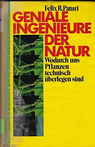 Geniale Ingenieure der Natur - Wodurch uns die Pflanzen technisch überlegen sind