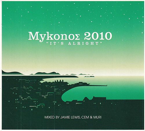 Mykonos 2010 - It's alright [CD]