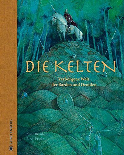 Die Kelten - Verborgene Welt der Barden und Druiden