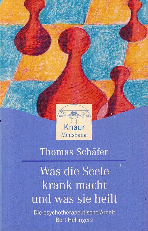 Was die Seele krank macht und was sie heilt