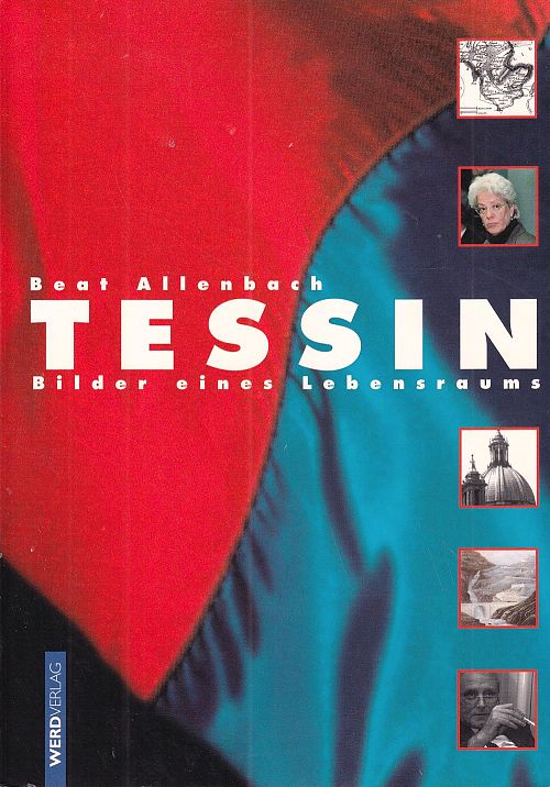 Tessin - Bilder eines Lebensraums