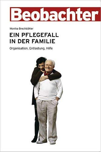 Ein Pflegefall in der Familie