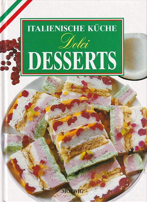 Italienische Küche - Dolci Desserts