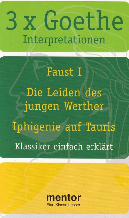 3 x Goethe - Klassiker einfach erklärt