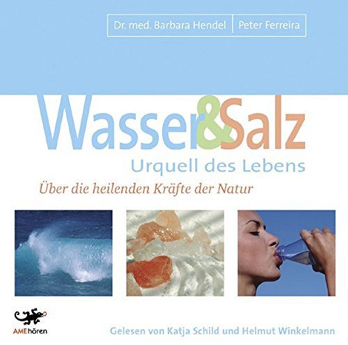 Wasser & Salz - Urquell des Lebens
