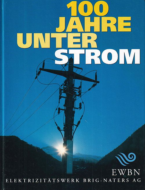 100 Jahre unter Strom
