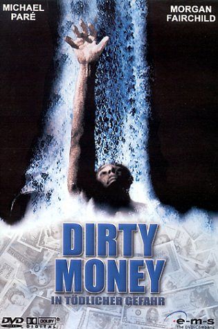 Dirty Money - In tödlicher Gefahr [DVD]