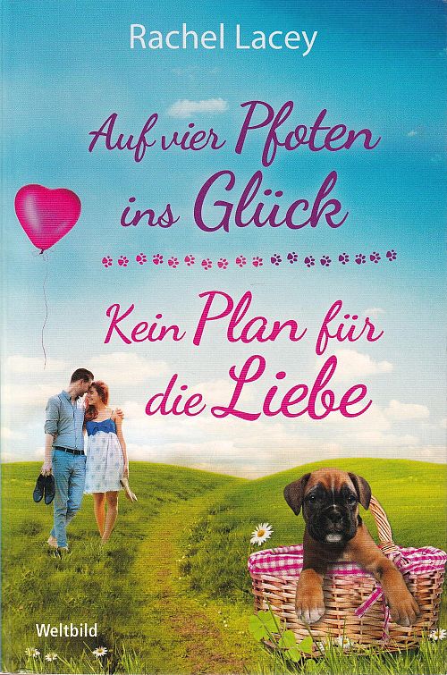 Auf vier Pfoten ins Glück - Kein Plan für die Liebe
