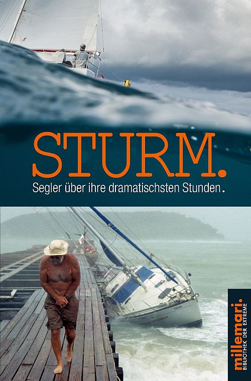 Sturm - Segler über ihre dramatischsten Stunden