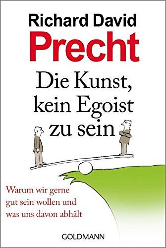 Die Kunst, kein Egoist zu sein