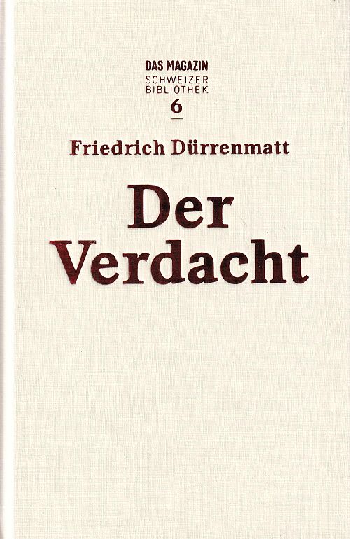 Das Magazin Schweizer Bibliothek 06 - Der Verdacht