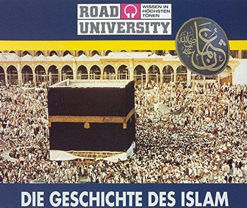 Die Geschichte des Islam