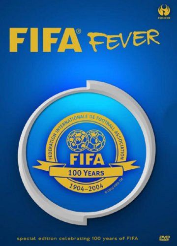 FIFA Fever - Celebrating 100 Years of FIFA [DVD]