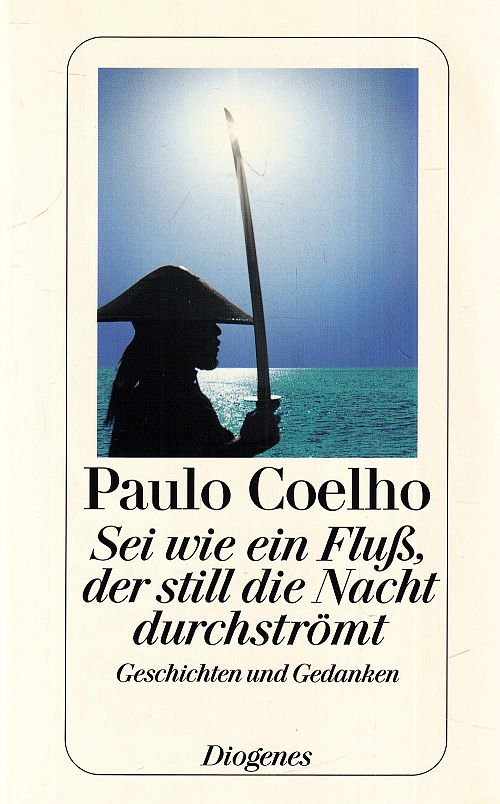 Sei wie ein Fluss, der still die Nacht durchströmt -