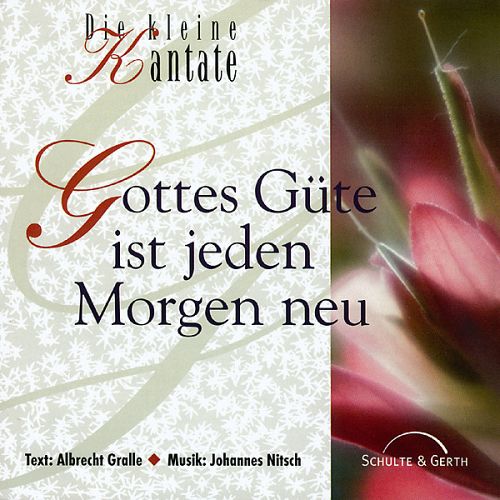 Gottes Güte ist jeden Morgen neu [CD]
