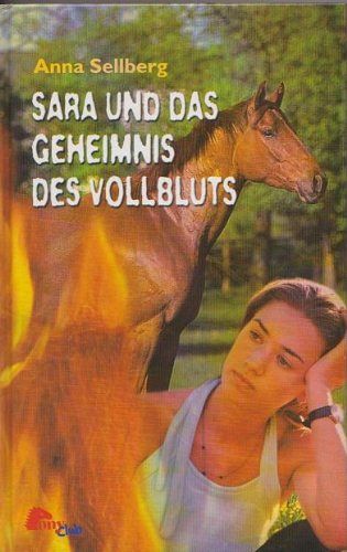 Sara und das Geheimnis des Vollbluts