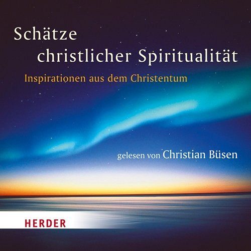 Schätze christlicher Spiritualität
