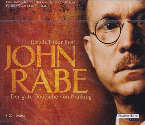 John Rabe - Der gute Deutsche von Nanking