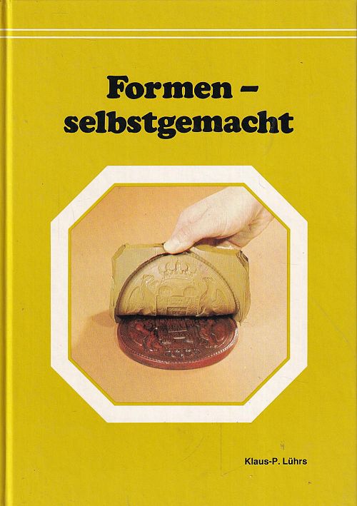 Formen - selbstgemacht