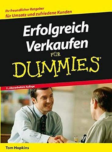 Erfolgreich Verkaufen für Dummies