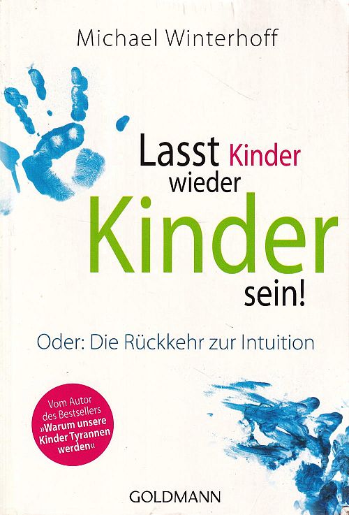 Lasst Kinder wieder Kinder sein!