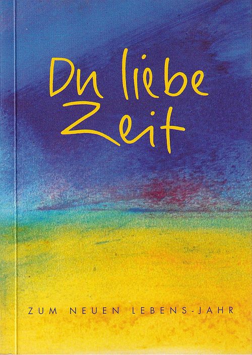 Du liebe Zeit