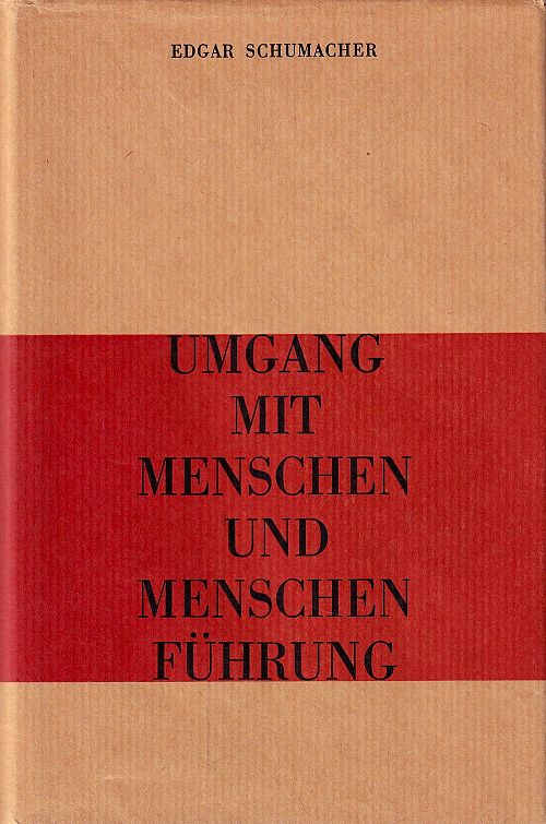 Umgang mit Menschen und Menschenführung