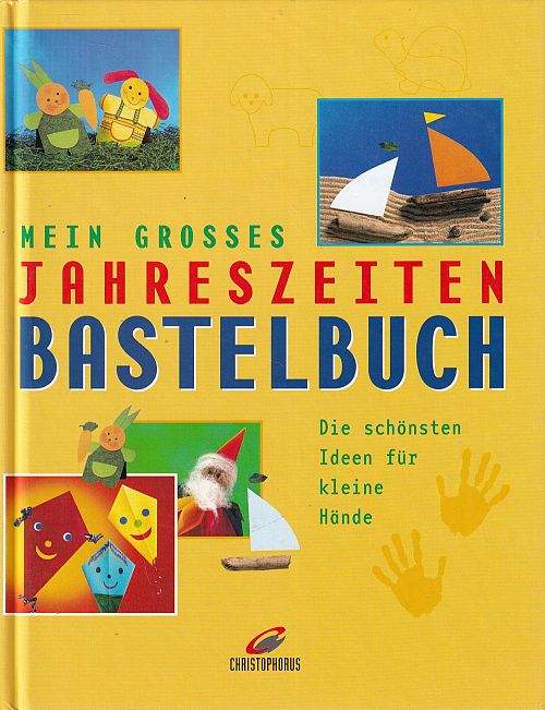 Mein grosses Jahreszeiten-Bastelbuch