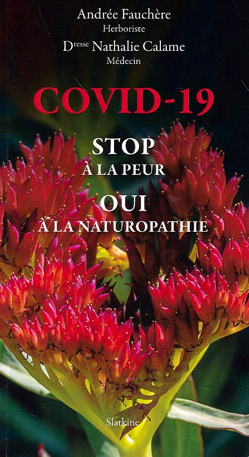 Covid-19 - stop à la peur - oui à la naturopathie