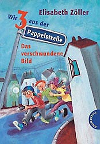 Das verschwundene Bild - Wir 3 aus der Pappelstrasse