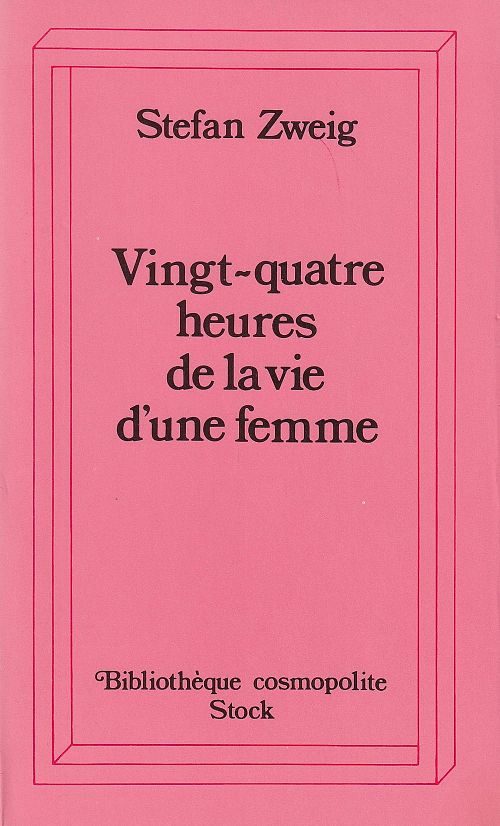 Vingt-quatre heures de la vie d'une femme