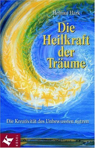 Die Heilkraft der Träume