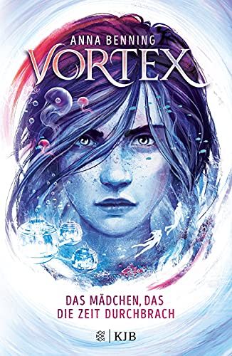 Vortex – Das Mädchen, das die Zeit durchbrach - Band 2