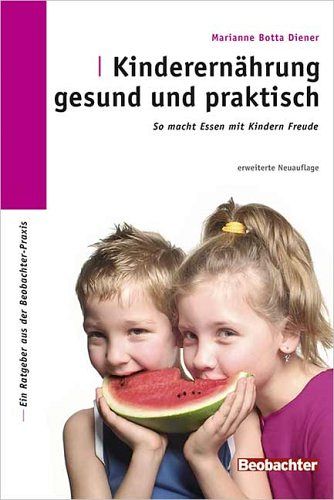 Kinderernährung gesund und praktisch