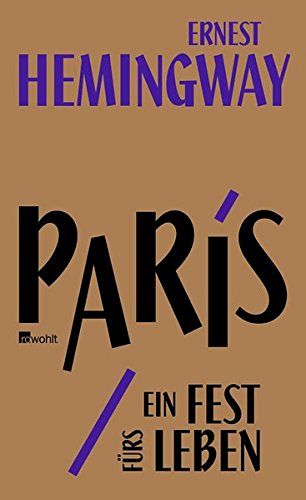 Paris, ein Fest fürs Leben