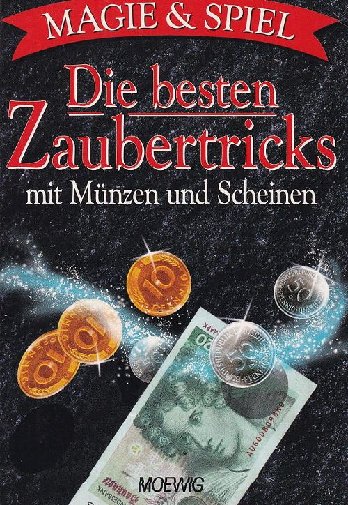 Die besten Zaubertricks mit Münzen und Scheinen