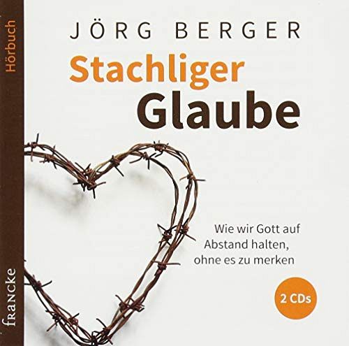 Stachliger Glaube