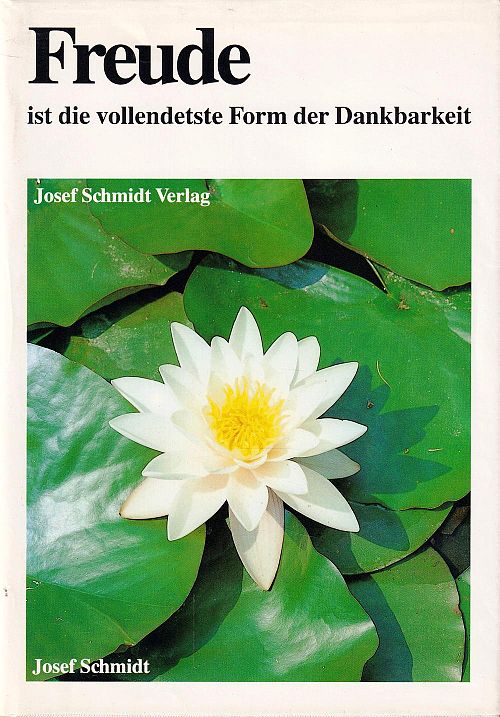 Freude ist die vollendetste Form der Dankbarkeit