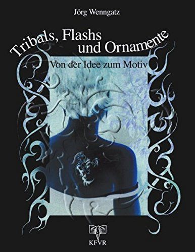 Tribals, Flashs und Ornamente