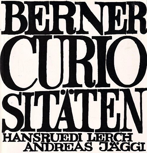 Berner Curiositäten