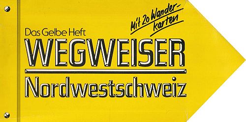 Das Gelbe Heft - Wegweiser Nordwestschweiz