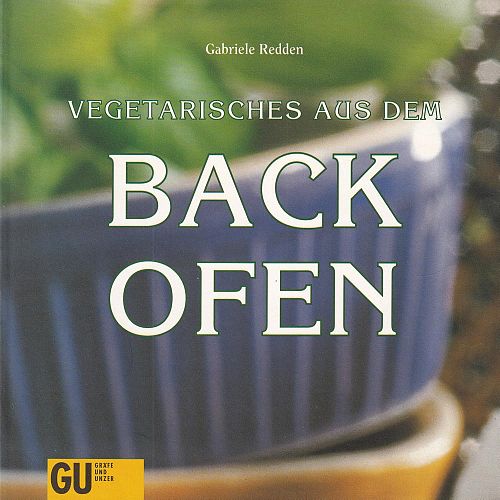 Vegetarisches aus dem Backofen