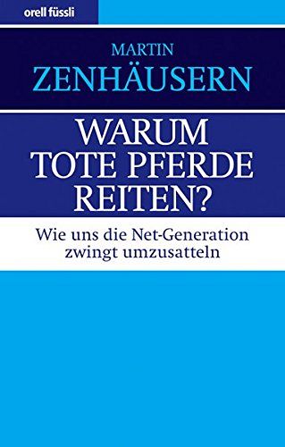 Warum tote Pferde reiten?