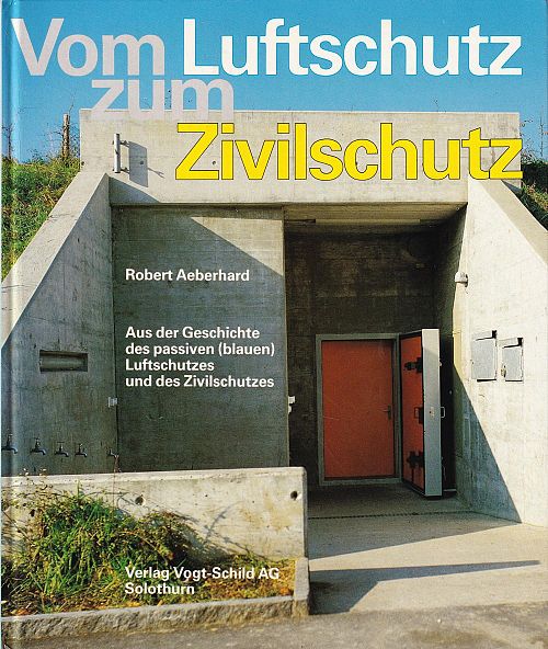 Vom Luftschutz zum Zivilschutz