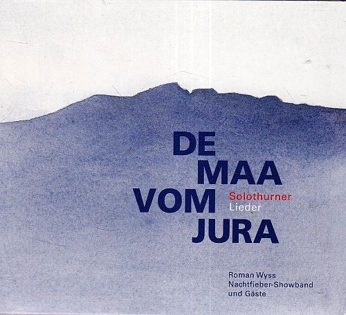 De Maa vom Jura [CD]