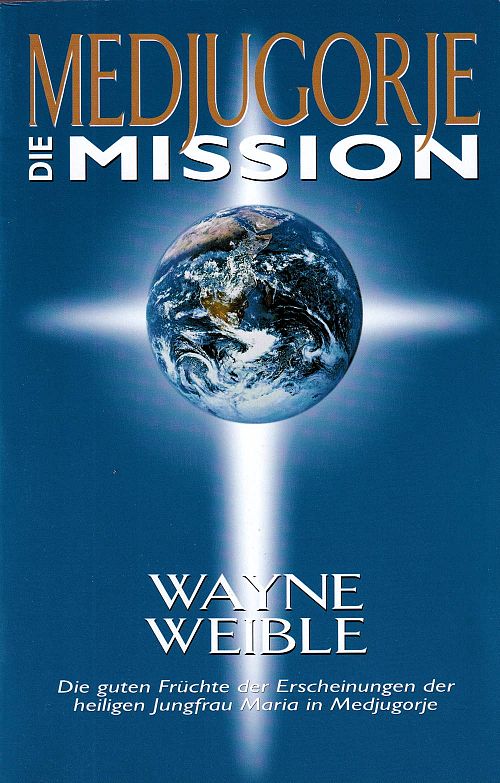 Medjugorje - Die Mission