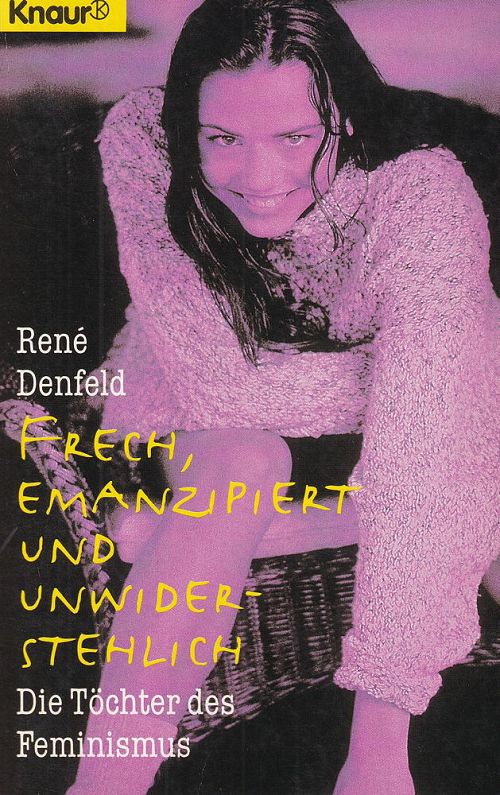 Frech, emanzipiert und unwiderstehlich