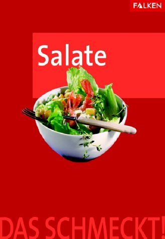 Salate - Das schmeckt!